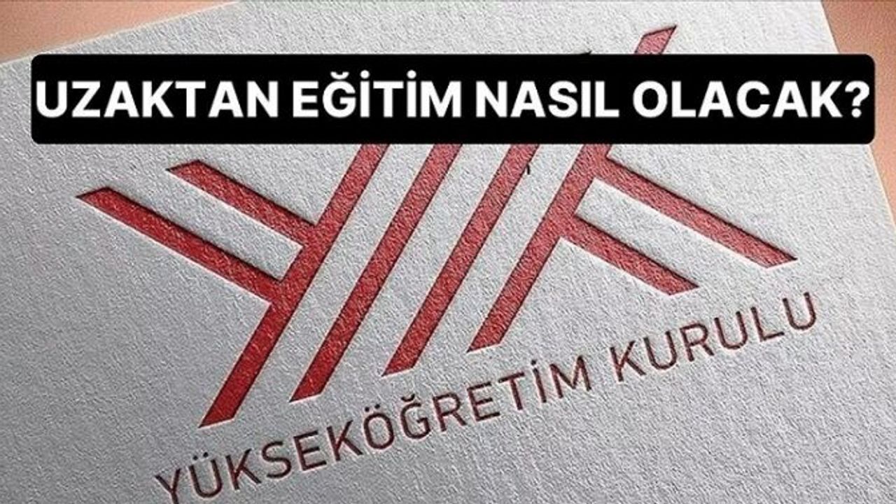 YÖK'ten Güncellenmiş Haliyle Online Eğitim Duyurusu