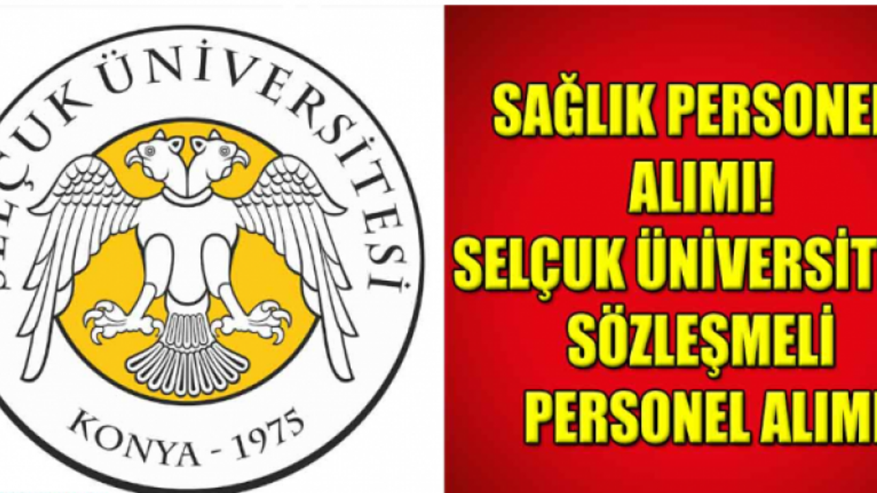 Selçuk Üniversitesi Sözleşmeli Sağlık Personeli Alımı