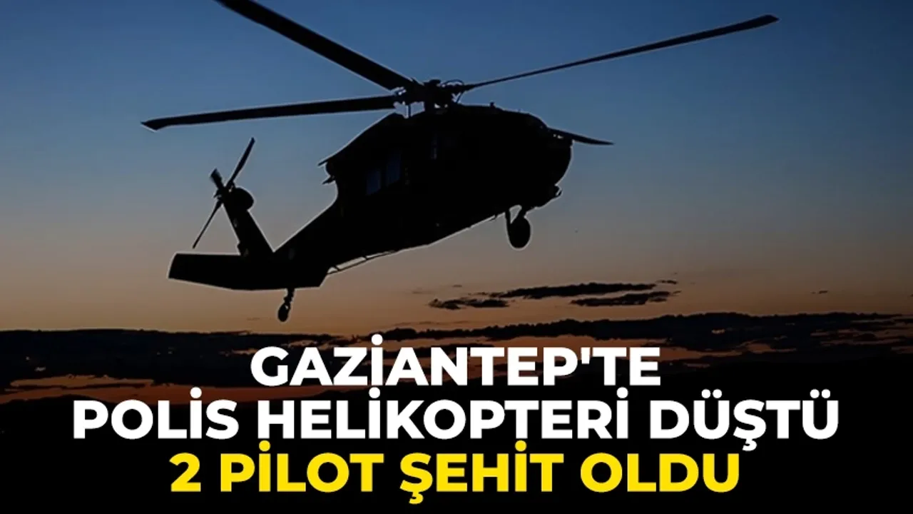 Polis helikopterinin düşmesi nedeniyle 2 pilot şehit oldu