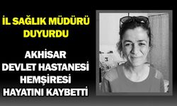 Hemşire Serap Özdemir hayatını kaybetti