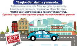 Sağlık-Senin Bir Hizmet  Daha  "Sağlık-Sen Taksi"