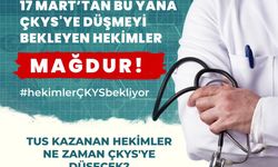 TUS kazanan hekimler ne zaman ÇKYS'ye düşecek?