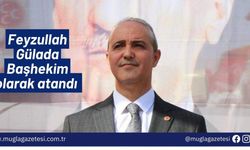 Feyzullah Gülada Başhekim olarak atandı