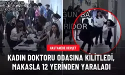 Kadın doktoru odasına kilitleyip makas ve ısıtıcıyla 12 yerinden yaraladı