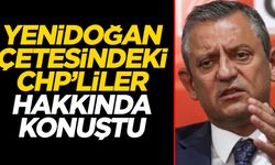 Yenidoğan çetesindeki CHP'liler hakkında Özgür Özel'den açıklama