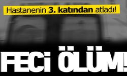 Hastanenin 3. katından atladı!