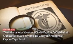 TTB: Yıllara Yayılmış Bir Cinayetin Anatomisi