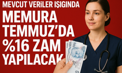 Mevcut Verilen Işığında Memura Temmuz'da % 16.98  Zam Yapılacak