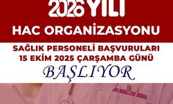 2026 Yılı Hac Organizasyonu Sağlık Personeli Müracaatları Başlıyor