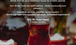 İl Sağlık Müdüründen Nöbetçi Sağlık Personeline Sıcak Çay Daveti: "Muhabbeti Kaçırmayın!"