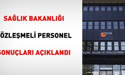 Sağlık Bakanlığı Sözleşmeli Personel Sonuçları Açıklandı