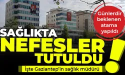 Gaziantep sağlık müdürünün sözleşmesi yenilendi