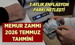 2026 Temmuz Memur Maaş Zammı Tahminleri: Enflasyon Farkı ve Toplu Sözleşme Oranı Ne Gösteriyor?