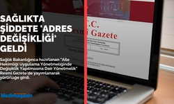 Aile Hekimliği Yönetmeliği Yenilendi: Sağlıkta Şiddete 'Adres Değişikliği' Geldi