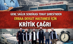Genç Sağlık Sendikası Tokat Şubesi'nden Erbaa Devlet Hastanesi İçin Kritik Çağrı