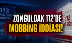 Zonguldak 112'de Mobbing İddiası!