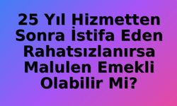Memur Emeklilik Sonrası Hastalık Durumunda Malulen Emeklilik Hakkı