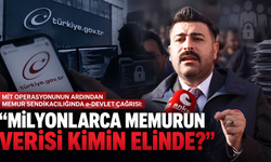 MİT Operasyonunun Ardından Memur Sendikacılığında e-Devlet Çağrısı: “Milyonlarca Memurun Verisi Kimin Elinde?”