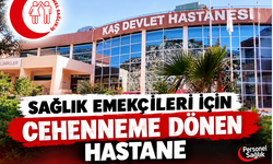 Ülkemizin cennet köşelerinden Kaş, sağlık emekçileri için cehenneme döndü!