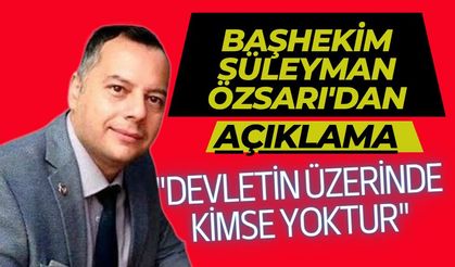Başhekim Açıklama: “Devletin Üzerinde Kimse Yoktur”