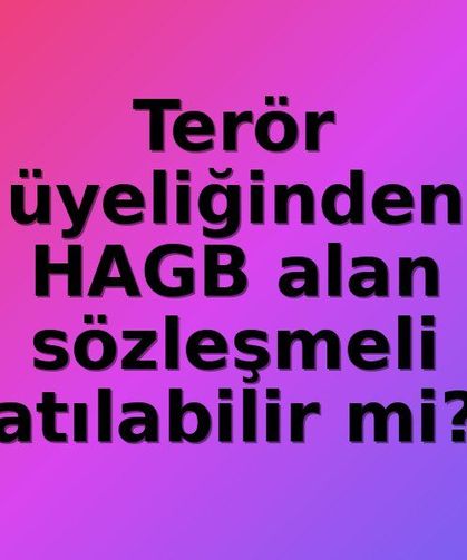 HAGB Kararına Rağmen Terör Bağlantısı Sabit Görülen Sözleşmeli Personelin Atılması Yargıdan Döndü