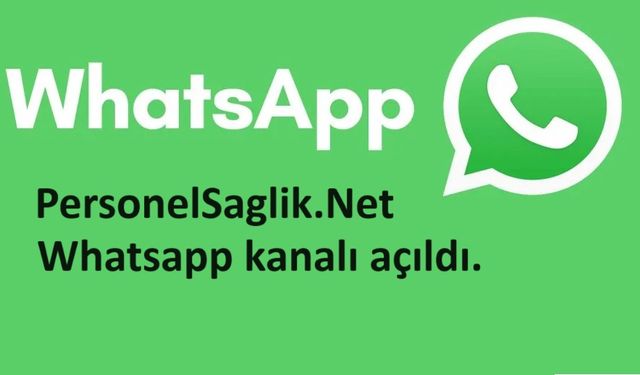 Personel Sağlık Whatsapp Kanalı Açıldı.