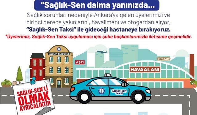 Sağlık-Senin Bir Hizmet  Daha  "Sağlık-Sen Taksi"