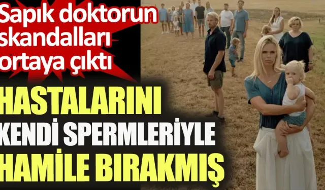 Sapık doktor hastalarını kendi spermleriyle hamile bırakmış