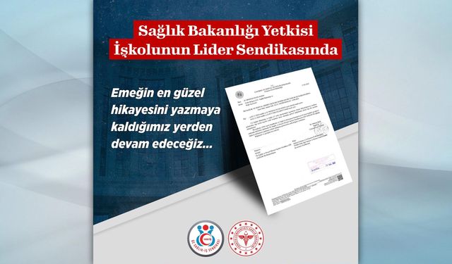 Öz Sağlık-İş Sendikası; Sağlık Bakanlığı’nda bir kez daha yetkili sendika oldu.