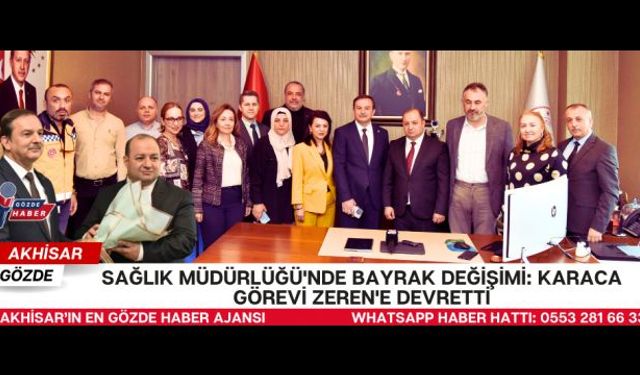 Sağlık Müdürlüğü'nde Bayrak Değişimi: Karaca Görevi Zeren'e Devretti