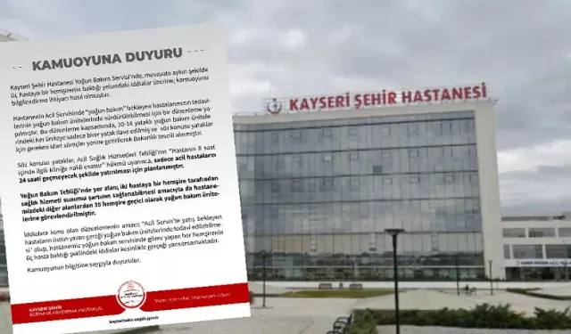 Kayseri Şehir Hastanesi: İddialar kesinlikle gerçeği yansıtmamaktadır
