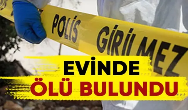 Yeni atanan hemşire evinde ölü bulundu