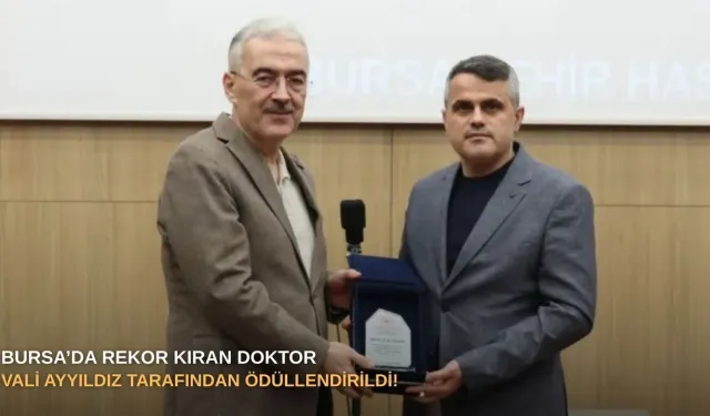 Rekor kıran doktor Vali tarafından ödüllendirildi!