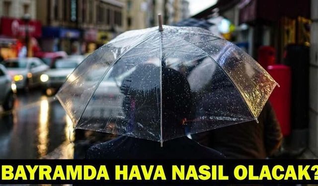 Kurban Bayramı'nın İlk Günü Hava Tahmini: Güneş ve Sağanak Bir Arada