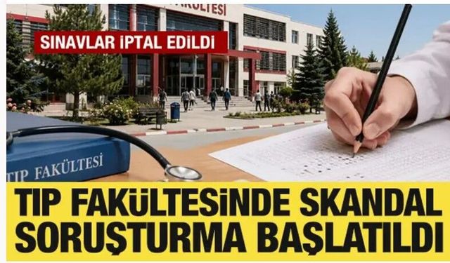 Tıp Fakültesi'nde sınavları iptal ettiren rüşvet skandalı iddiası