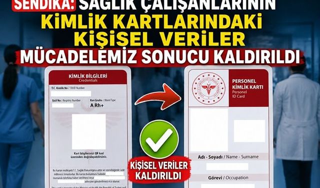 Genel Sağlık İş: Mücadelemiz Sonuç Verdi, Kişisel Veriler Kaldırıldı