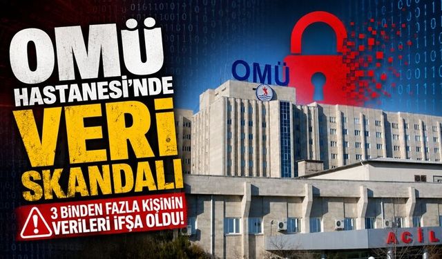 OMÜ Hastanesi’nde Veri Skandalı