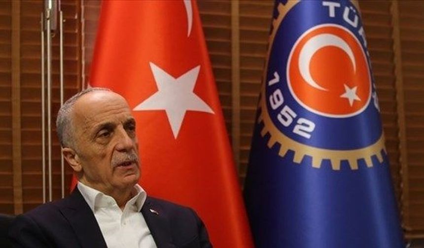 Türk-İş Başkanı: Açlık sınırından bir pazarlık olmaz!