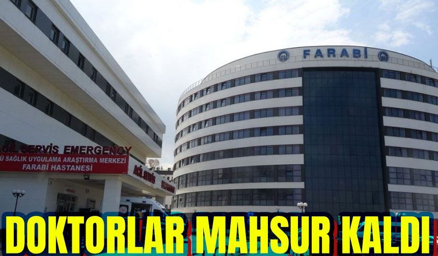 KTÜ Farabi Hastanesi'nde Şok Saldırı! Asistan Doktorlar Mahsur Kaldı