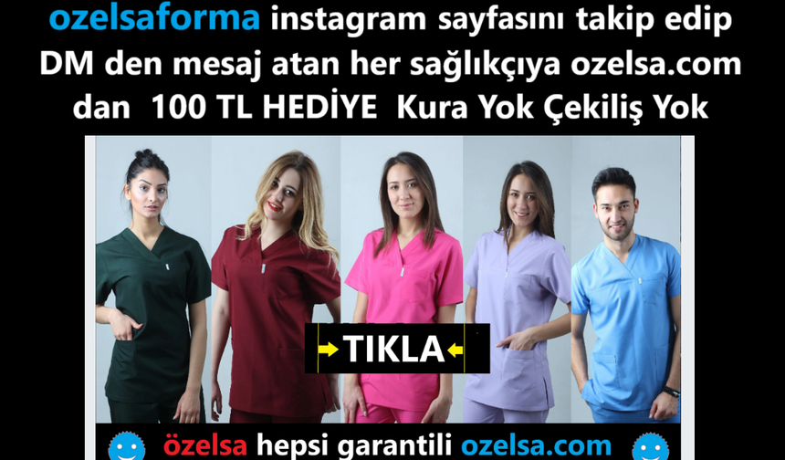 Takip edip DM den mesaj atan her sağlıkçıya 100 TL HEDİYE Kura yok Çekiliş Yok