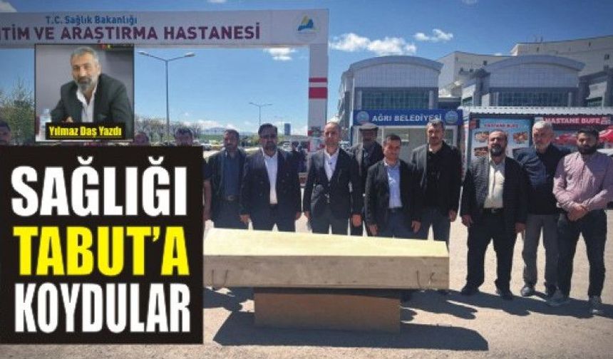SAĞLIK sorunlarını  Ve Sağlık yöneticilerini birlikte TABUTA KOYDULAR