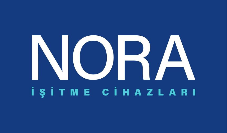 Nora İşitme Cihazları ile İşitme Sağlığında Profesyonel Çözümler