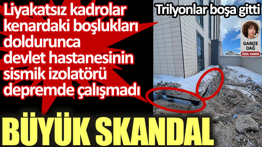 Liyakatsız Kadrolar Kenardaki Boşlukları Doldurunca Sismik Izolatörü ...